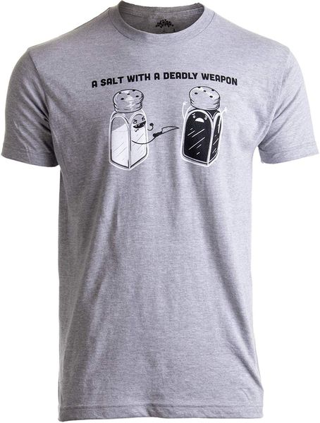 a salt with a deadly weapon dad joke humorous fun pun grandpa men's and women's t-shirt t shirts men casual
a salt with a deadly weapon dad joke humorous fun pun grandpa men's and women's t-shirt t shirts men casual