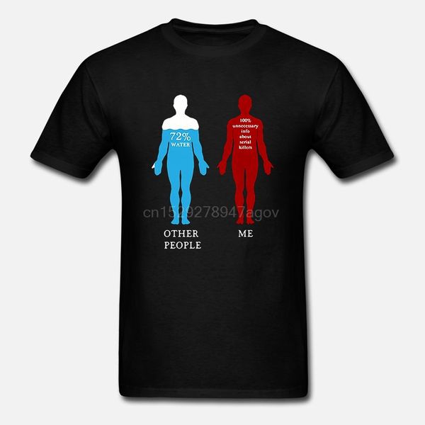 men funny t shirt fashion tshirt 72% water other people 100% unnecessary info about serial killers me women t-shirt
men funny t shirt fashion tshirt 72% water other people 100% unnecessary info about serial killers me women t-shirt