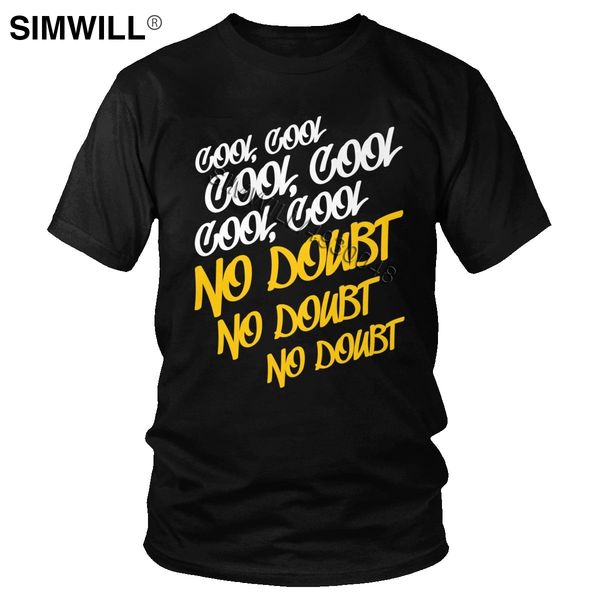 охлаждают no doubt t-shirt мужчины brooklyn nine nine футболка с коротким рукавом хлопок 99 jake перальта tee tops tv show fan подарков одеж
охлаждают no doubt t-shirt мужчины brooklyn nine nine футболка с коротким рукавом хлопок 99 jake перальта tee tops tv show fan подарков одеж