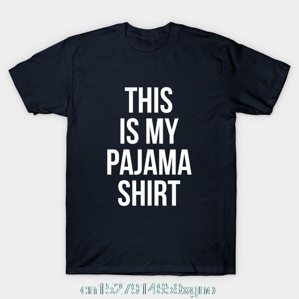 printed men t shirt this is my pajama shirt funny humor quote sleeping youth tee t-shirt
printed men t shirt this is my pajama shirt funny humor quote sleeping youth tee t-shirt