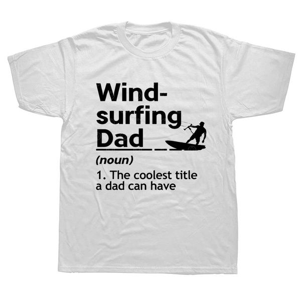 sailings father's day windsurfers windsurfing dad t shirts funny graphic fashion new cotton short sleeve o-neck t-shirt
sailings father's day windsurfers windsurfing dad t shirts funny graphic fashion new cotton short sleeve o-neck t-shirt