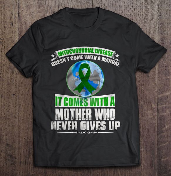 men t shirt mitochondrial disease doesn't come with a manual it comes with a mother who never gives up women t-shirt
men t shirt mitochondrial disease doesn't come with a manual it comes with a mother who never gives up women t-shirt