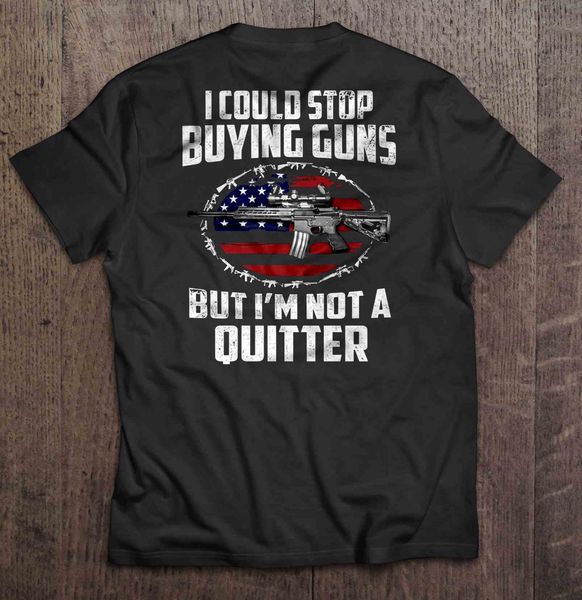 men t shirt i could sbuying guns but i'm not a quitter american ar-15 version women t-shirt 
men t shirt i could sbuying guns but i'm not a quitter american ar-15 version women t-shirt