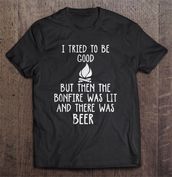 men t shirt i tried to be good but then the bonfire was lit and there was beer version2 women t-shirt
men t shirt i tried to be good but then the bonfire was lit and there was beer version2 women t-shirt