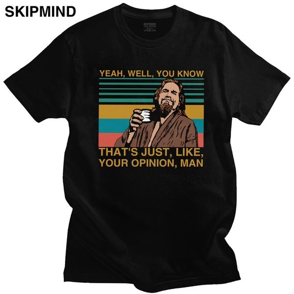vintage the dude big lebowski t-shirt short sleeve cotton tee shirt yeah well you know that's just like your opinion man tshirt
vintage the dude big lebowski t-shirt short sleeve cotton tee shirt yeah well you know that's just like your opinion man tshirt