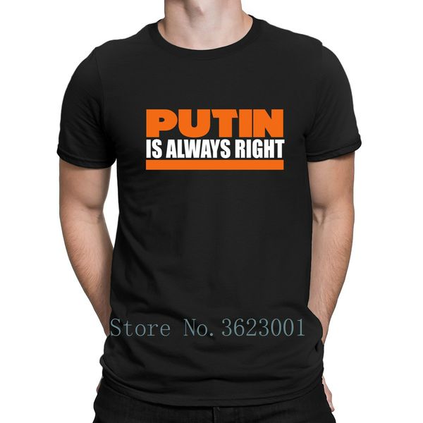 new fashion normal t shirt spring putin is always right t-shirt super weird tshirt man short sleeve men's t shirt quality 
new fashion normal t shirt spring putin is always right t-shirt super weird tshirt man short sleeve men's t shirt quality