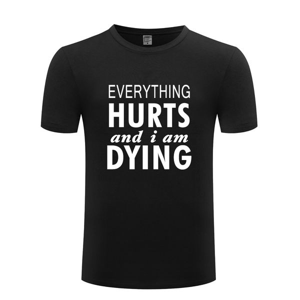 everything hurts and i'm dying spoof funny mens men t shirt tshirt 2018 new short sleeve o neck cotton casual t-shirt tee
everything hurts and i'm dying spoof funny mens men t shirt tshirt 2018 new short sleeve o neck cotton casual t-shirt tee