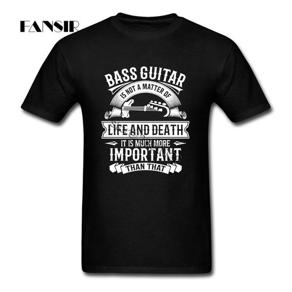 bass guitar is not a matter of life and death tshirt men's t-shirt short sleeve cotton crew neck t shirt for male
bass guitar is not a matter of life and death tshirt men's t-shirt short sleeve cotton crew neck t shirt for male