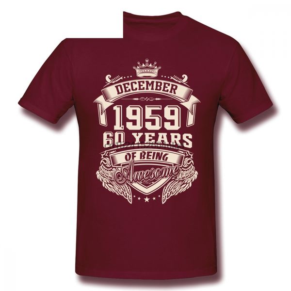 born in december 1959 60 years of being awesome men t shirt new kpop plus size o-neck cotton short sleeve custom tshirt men
born in december 1959 60 years of being awesome men t shirt new kpop plus size o-neck cotton short sleeve custom tshirt men