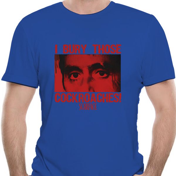 scarface movie tony i bury those cockroaches licensed t-shirt all sizes cotton tee shirt homme customized 9190d
scarface movie tony i bury those cockroaches licensed t-shirt all sizes cotton tee shirt homme customized 9190d