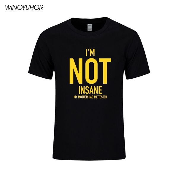 i'm not insane my mother had me tested funny t-shirt summer casual short sleeve cotton t shirt hipster tees
i'm not insane my mother had me tested funny t-shirt summer casual short sleeve cotton t shirt hipster tees