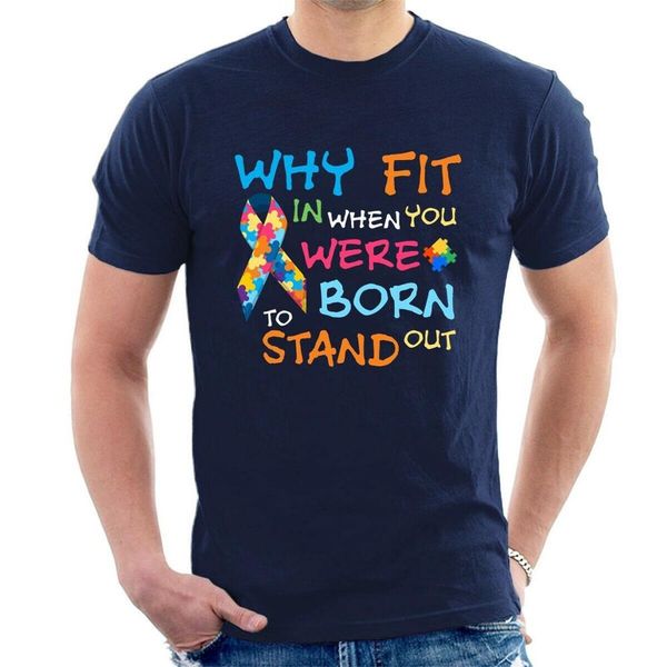 why fit in when you were born to stand out t-shirt autism adults 2019 new fashion men summer style casual printing tee
why fit in when you were born to stand out t-shirt autism adults 2019 new fashion men summer style casual printing tee