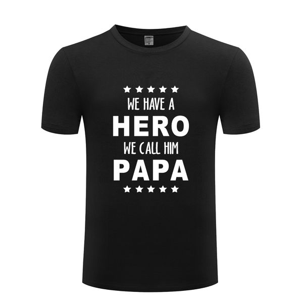 papa is a hero novelty creative gift mens men t shirt tshirt 2018 new short sleeve o neck cotton casual t-shirt tee
papa is a hero novelty creative gift mens men t shirt tshirt 2018 new short sleeve o neck cotton casual t-shirt tee