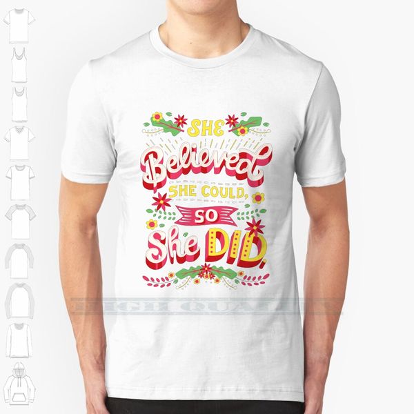 she believed she could custom design print for men women cotton new cool tee t shirt big size 6xl women empowerment
she believed she could custom design print for men women cotton new cool tee t shirt big size 6xl women empowerment