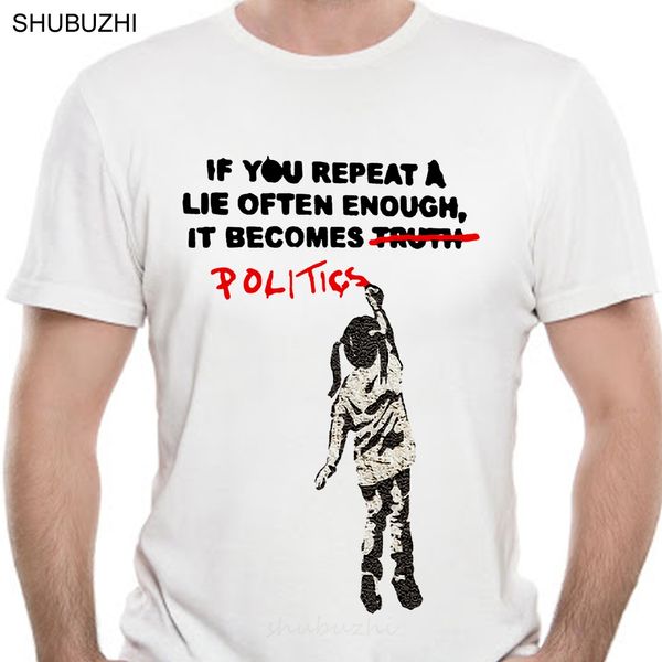 banksy if you repeat a lie enough it becomes politics mens tshirt tee ag71 colour jurney print t shirt cool xxxtentacion
banksy if you repeat a lie enough it becomes politics mens tshirt tee ag71 colour jurney print t shirt cool xxxtentacion