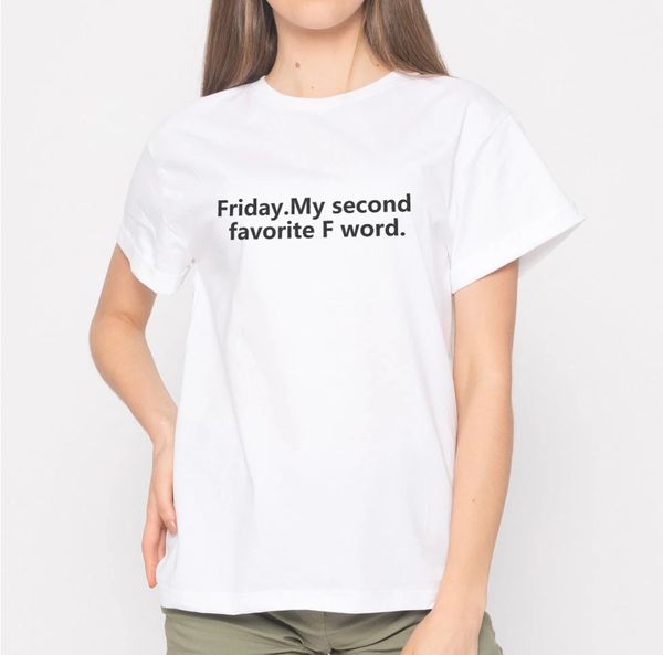 womens spoof t-shirt funny words printed friday my second favorite f word women tshirts fashion t-shirts man's funny tees
womens spoof t-shirt funny words printed friday my second favorite f word women tshirts fashion t-shirts man's funny tees