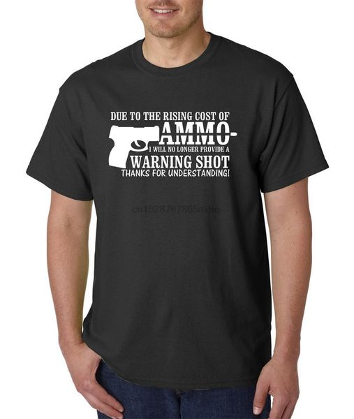 due to rising cost of ammo no warning st-shirt - gun rights sign tee 9mm fashion style men tee wholesale tees
due to rising cost of ammo no warning st-shirt - gun rights sign tee 9mm fashion style men tee wholesale tees