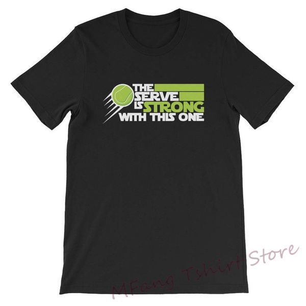 the serve is strong with this one t-shirt for science fiction geek men women kids 100% cotton o-neck tshirts
the serve is strong with this one t-shirt for science fiction geek men women kids 100% cotton o-neck tshirts