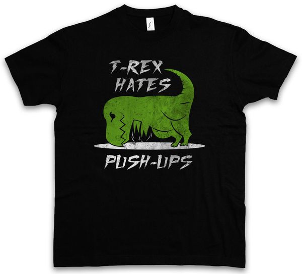t-rex hates push-ups t-shirt tyrannosaurus dinosaur t rex fun arms gym training brand cotton men clothing male slim fit t shirt
t-rex hates push-ups t-shirt tyrannosaurus dinosaur t rex fun arms gym training brand cotton men clothing male slim fit t shirt