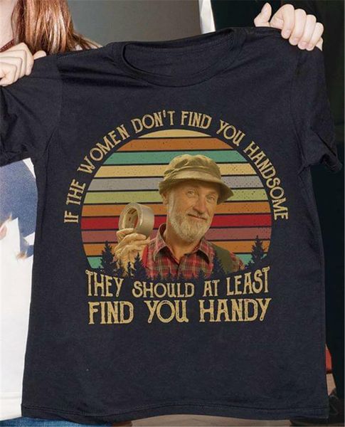 the red green show if women don't find you handsome black cotton men s-6xl shirt festive tee shirt
the red green show if women don't find you handsome black cotton men s-6xl shirt festive tee shirt