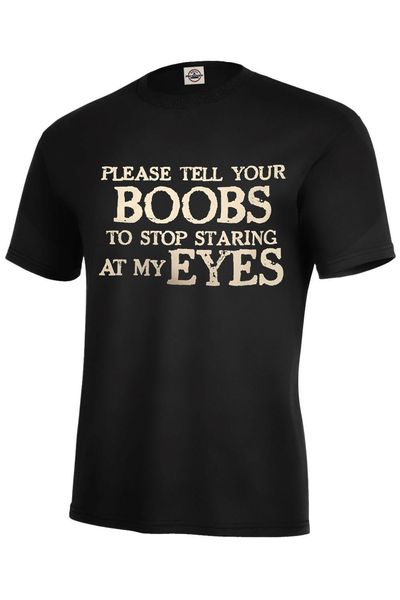 please tell your boobs to sstaring at my eyes t-shirt funny must sizes s-5xl
please tell your boobs to sstaring at my eyes t-shirt funny must sizes s-5xl
