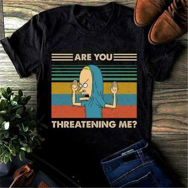 are you threatening me vintage men t-shirt cotton s-3xl fashion cool tee shirt 
are you threatening me vintage men t-shirt cotton s-3xl fashion cool tee shirt