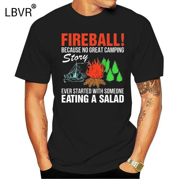fireball because no great camping story men t shirt cotton s 4xl
fireball because no great camping story men t shirt cotton s 4xl