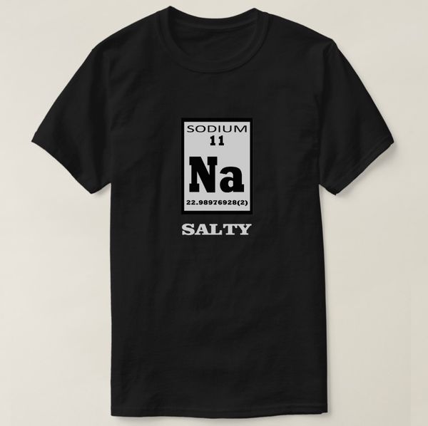 2019 printed men t shirt cotton short sleeve salty. periodic table humor. t-shirt women tshirt
2019 printed men t shirt cotton short sleeve salty. periodic table humor. t-shirt women tshirt