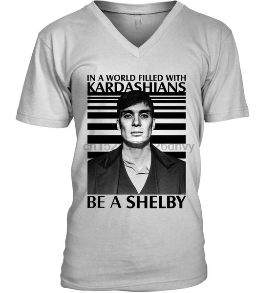 brand in a world filled with kardashians be a shelby t-shirt men short sleeve t-shirt
brand in a world filled with kardashians be a shelby t-shirt men short sleeve t-shirt