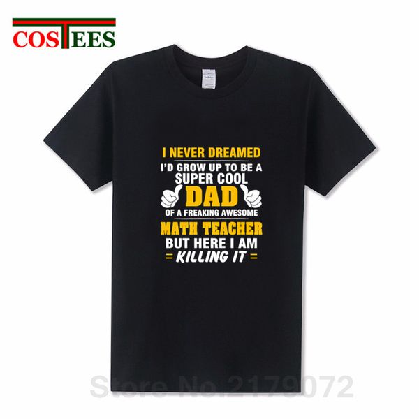 super cool dad of freaking awesome math teacher t shirts men father's day gift t-shirt thanksgiving tshirt friends birthday tees
super cool dad of freaking awesome math teacher t shirts men father's day gift t-shirt thanksgiving tshirt friends birthday tees