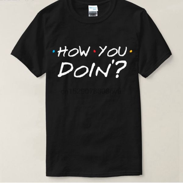 t shirt homme o neck short how you doin friends tv show dark graphic t shirts for men
t shirt homme o neck short how you doin friends tv show dark graphic t shirts for men