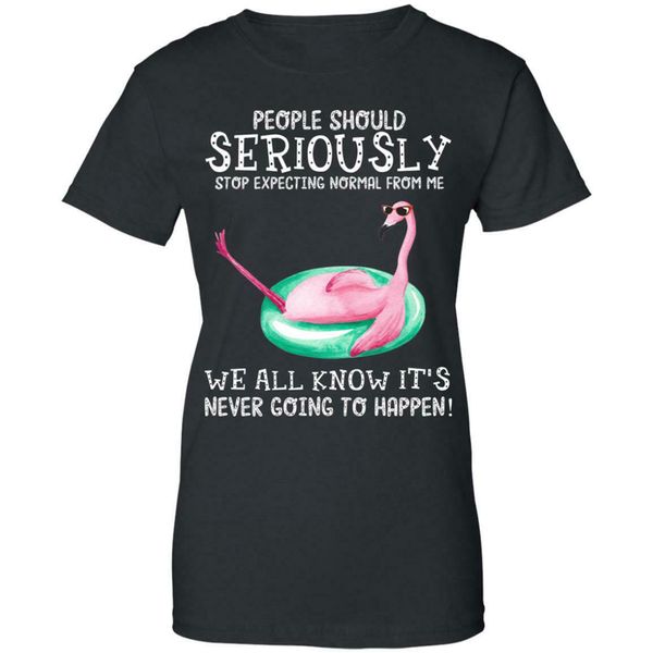flamingo people should seriously sexpecting ladies t-shirt cotton s-3xl tee shirt