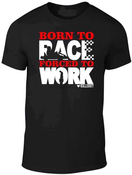 мужчины born to race вынуждены работать t-shirt - смешной go картинг kart гоночная новый casual men t shirt
мужчины born to race вынуждены работать t-shirt - смешной go картинг kart гоночная новый casual men t shirt
