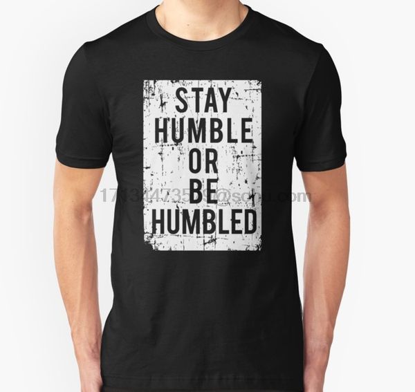 men t shirt short sleeve grunge stay humble or be humbled t shirt t shirt women t-shirt tee
men t shirt short sleeve grunge stay humble or be humbled t shirt t shirt women t-shirt tee