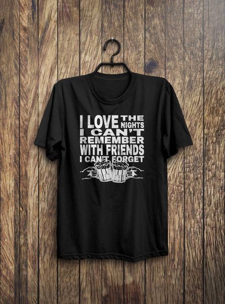cool t-shirts designs selling men i love the nights i can't remember with the friends i can't forget - party shirt t-shirt
cool t-shirts designs selling men i love the nights i can't remember with the friends i can't forget - party shirt t-shirt