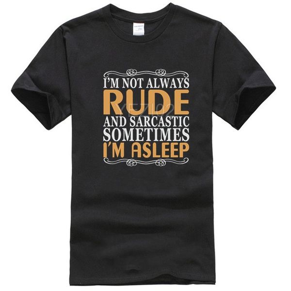 not always rude and sarcastic sometimes i'm asleep t-shirt
not always rude and sarcastic sometimes i'm asleep t-shirt