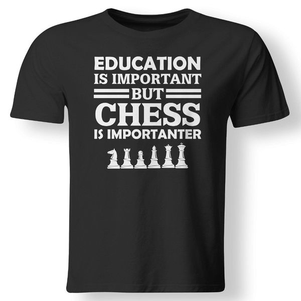 education is important but chess is importanter funny player gift t shirt 2019 new fashion brand clothing 100% cotton short
education is important but chess is importanter funny player gift t shirt 2019 new fashion brand clothing 100% cotton short