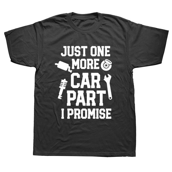 funny just 1 more car part i promise graphic t shirts men summer cotton harajuku plus size o neck streetwear hip hop t-shirt
funny just 1 more car part i promise graphic t shirts men summer cotton harajuku plus size o neck streetwear hip hop t-shirt