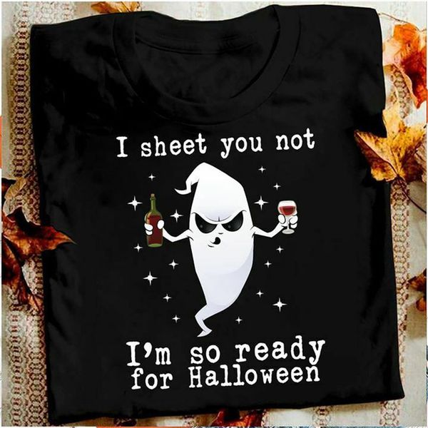 cute ghost i sheet you not i'm so ready for halloween black t-shirt tee shirt