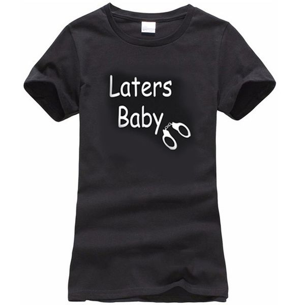 ladies t shirt laters baby fifty shades birthday gift cool casual pride t shirt men new fashion tshirt funyn
ladies t shirt laters baby fifty shades birthday gift cool casual pride t shirt men new fashion tshirt funyn