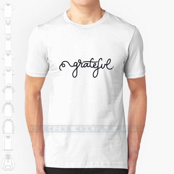 grateful calligraphy script custom design print for men women cotton new cool tee t shirt big size 6xl grateful
grateful calligraphy script custom design print for men women cotton new cool tee t shirt big size 6xl grateful