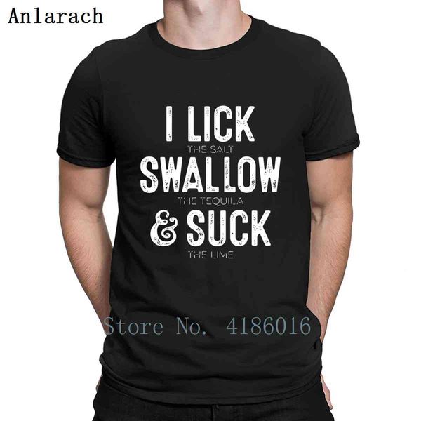 i lick the salt swallow the tequila and suck t shirt print loose unique vintage plus size 5xl cotton authentic shirt
i lick the salt swallow the tequila and suck t shirt print loose unique vintage plus size 5xl cotton authentic shirt