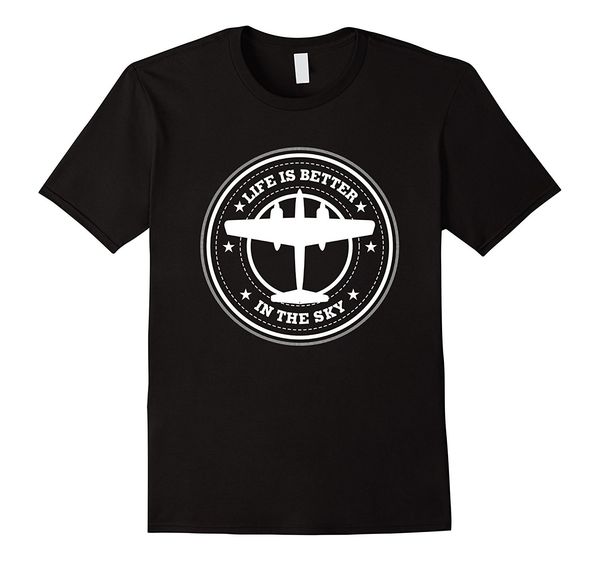 2019 new summer cool tee shirt life is better in the sky pilot shirt funny t-shirt
2019 new summer cool tee shirt life is better in the sky pilot shirt funny t-shirt