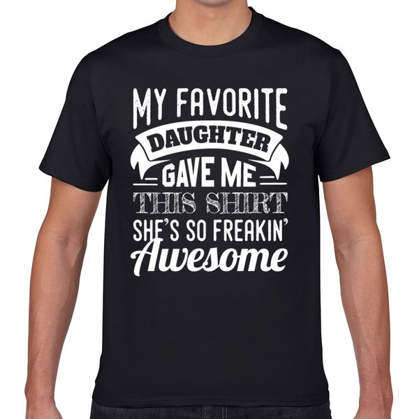 t shirt men my favorite daughter gave me this fathers summer harajuku geek custom male tshirt xxxl
t shirt men my favorite daughter gave me this fathers summer harajuku geek custom male tshirt xxxl