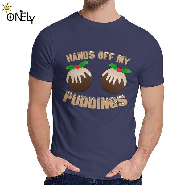t-shirt hands off my christmas puddings good cotton popular round neck cartoon design la camiseta