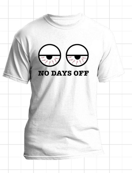 no days off t-shirt harajuku funny tee shirt new fashion design for men women