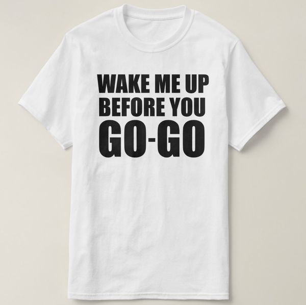 2019 printed men t shirt cotton short sleeve 80s wake me up before you go-go t-shirt women tshirt
2019 printed men t shirt cotton short sleeve 80s wake me up before you go-go t-shirt women tshirt
