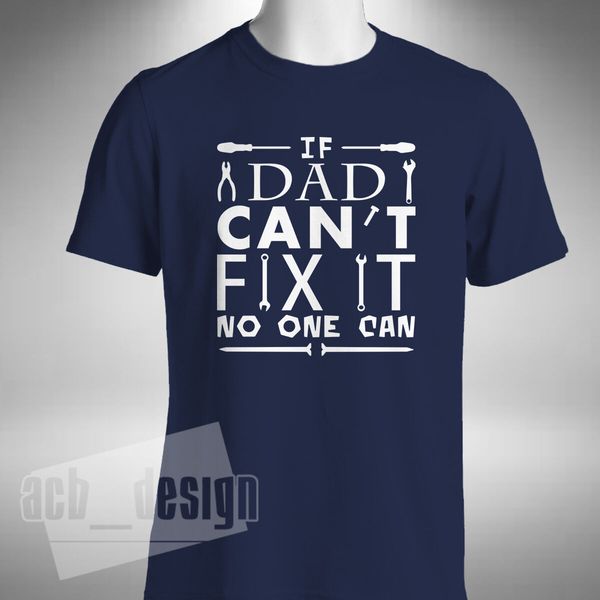 2019 funny if dad can't fix it no one can t-shirt pappa fathers dad father funny daddy gift tees
2019 funny if dad can't fix it no one can t-shirt pappa fathers dad father funny daddy gift tees