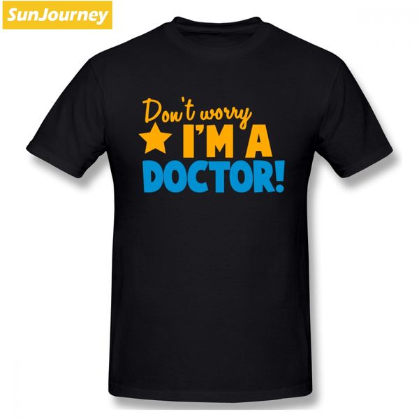 don t worry i m a doctor men t shirt pop boyfriend 4xl 5xl 6xl cotton crewneck short sleeve custom tee shirts homme
don t worry i m a doctor men t shirt pop boyfriend 4xl 5xl 6xl cotton crewneck short sleeve custom tee shirts homme