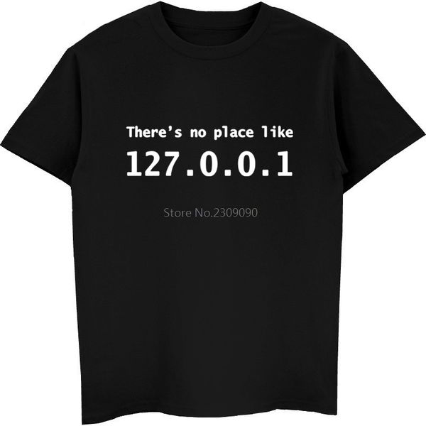 ip address t-shirt there is no place like 127.0.0.1 computer comedy t shirt men casual cotton short sleeve tshirt tees
ip address t-shirt there is no place like 127.0.0.1 computer comedy t shirt men casual cotton short sleeve tshirt tees